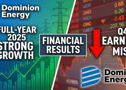 Dominion Energy Reports Strong 2025 Results Amid Q4 Earnings Miss