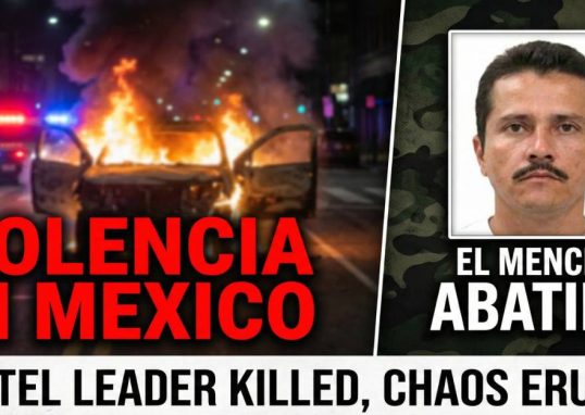 Mexico in Chaos as CJNG Cartel Leader ‘El Mencho’ Killed in Military Raid