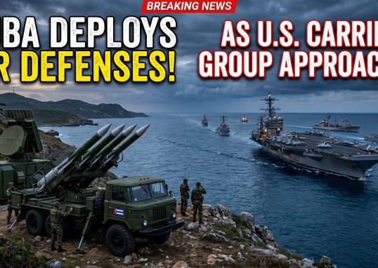 Cuba Deploys Air Defenses as U.S. Carrier Strike Group Approaches