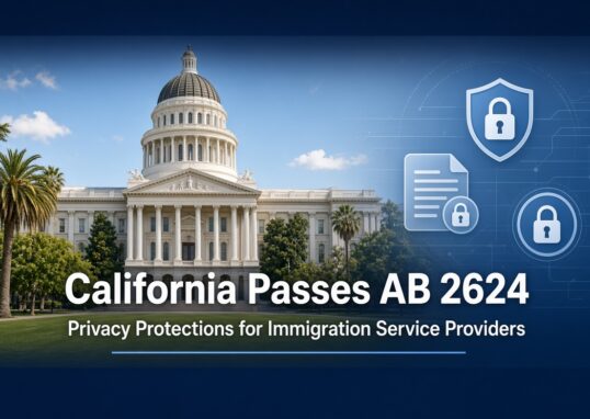 California State Capitol building with overlay text about AB 2624 expanding Safe at Home protections for immigration support workers